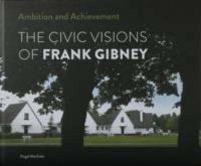 Picture of Ambition and Achievement: The Civic Visions of Frank Gibney