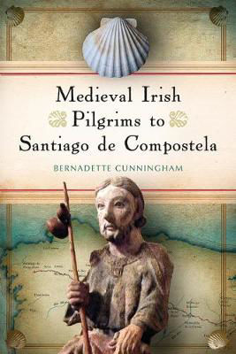 Picture of MEDIEVAL IRISH PILGRIMS TO SANTIAGO DE COMPOSTELA