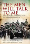 Picture of The Men Will Talk to Me: Ernie O'Malley's Interviews with the Northern Divisions