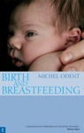 Picture of Birth and Breastfeeding: Rediscovering the Needs of Women During Pregnancy and Childbirth