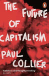 Picture of The Future of Capitalism: Facing the New Anxieties