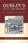 Picture of Dublin's Lost Treasures: Vanished Places in Dublin