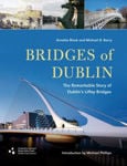Picture of Bridges of Dublin: The Remarkable Story of Dublin's Liffey Bridges