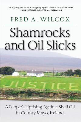 Picture of Shamrocks and Oil Slicks: A People's Uprising Against Shell Oil in County Mayo, Ireland