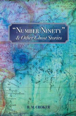 Picture of Number Ninety & Other Ghost Stories