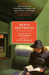 Picture of Death Sentences: Stories of Deathly Books, Murderous Booksellers and Lethal Literature