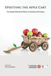 Picture of Upsetting the Apple Cart: Tax-Based Industrial Policy in Ireland and Europe