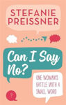 Picture of Can I Say No?: One Woman's Battle with a Small Word