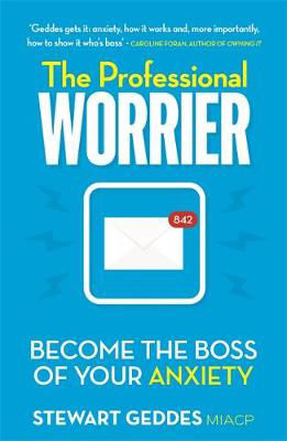Picture of The Professional Worrier: Become the Boss of Your Anxiety
