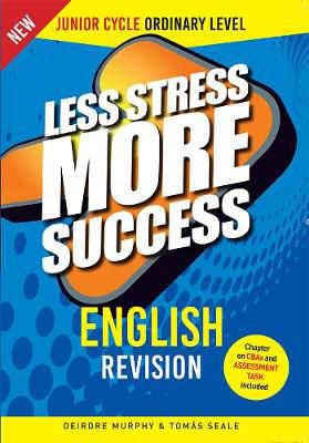 Picture of Junior Cycle - ENGLISH Ordinary Level - Less Stress More Success Revision