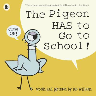 Picture of The Pigeon HAS to Go to School!