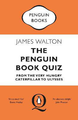 Picture of The Penguin Book Quiz: From The Very Hungry Caterpillar to Ulysses