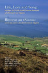 Picture of Life, lore and song / 'Binneas an tSiansa': Essays in Irish tradition in honour of Rionach ui Ogain / Aisti in onoir do Rionach ui Ogain