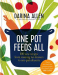 Picture of One Pot Feeds All: 100 new recipes from roasting tin dinners to one-pan desserts