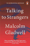 Picture of Talking to Strangers: What We Should Know about the People We Don't Know