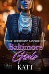Picture of The Secret Lives Of Baltimore Girls