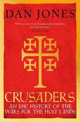 Picture of Crusaders: An Epic History of the Wars for the Holy Lands
