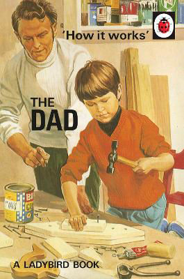 Picture of How it Works: The Dad
