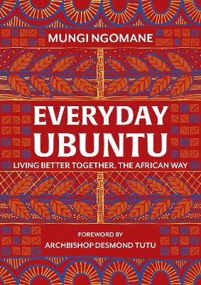 Picture of Everyday Ubuntu: Living better together, the African way