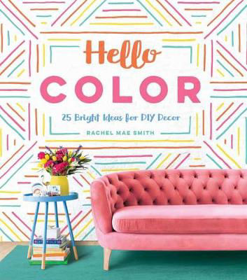 Picture of Hello Color: 25 Bright Ideas for DIY Decor