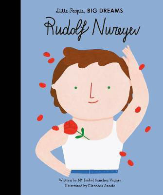 Picture of Rudolf Nureyev: 30 (Little People, Big Dreams)