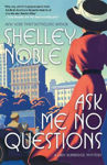 Picture of Ask Me No Questions (Lady Dunbridge Mystery)