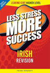 Picture of Irish Higher Level Leaving Certificate Less Stress More Success