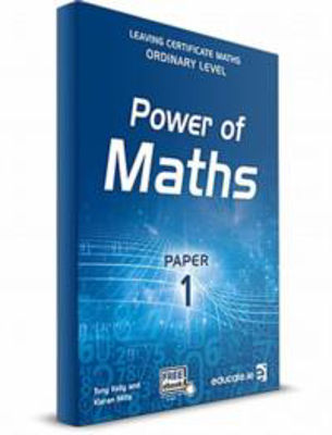 Picture of Power of Maths Ordinary Level Paper 1 Leaving Certificate Educate.ie