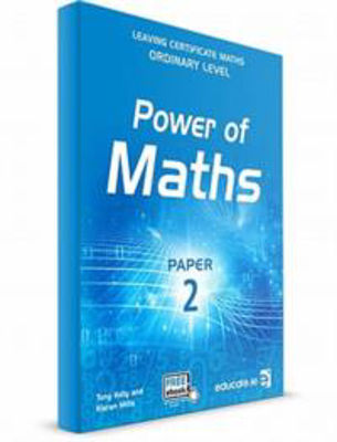 Picture of Power of Maths Ordinary Level Paper 2 Leaving Certificate Educate.ie