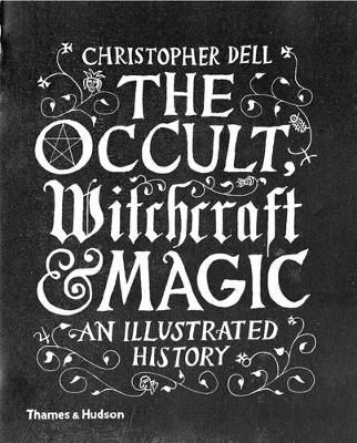 Picture of The Occult, Witchcraft & Magic: An Illustrated History
