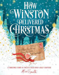 Picture of How Winston Delivered Christmas: A Christmas Story in Twenty-Four-and-a-Half Chapters