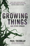 Picture of Growing Things and Other Stories