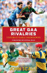 Picture of Great GAA Rivalries