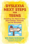 Picture of Dyslexia Next Steps for Teens: Everything You Need to Know About College, University and the Workplace