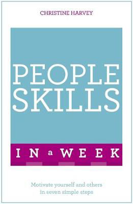 Picture of People Skills in a Week: Motivate Yourself and Others in Seven Simple Steps