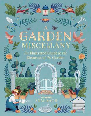 Picture of Garden Miscellany: An Illustrated Guide to the Elements of the Garden