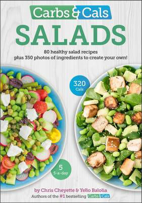Picture of Carbs & Cals Salads: 80 Healthy Salad Recipes & 350 Photos of Ingredients to Create Your Own!