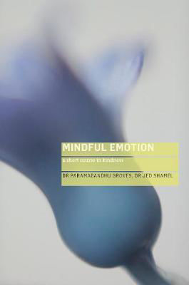 Picture of Mindful Emotion: A Short Course in Kindness