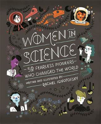 Picture of Women in Science : 50 Fearless Pioneers Who Changed the World