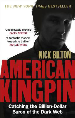 Picture of American Kingpin: Catching the Billion-Dollar Baron of the Dark Web