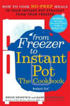 Picture of From Freezer to Instant Pot: How to Cook No-Prep Meals in Your Instant Pot Straight from Your Freezer (EXPORT)