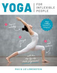 Picture of Yoga for Inflexible People: Improve Mobility, Strength and Balance with This Step-by-Step Starter Programme