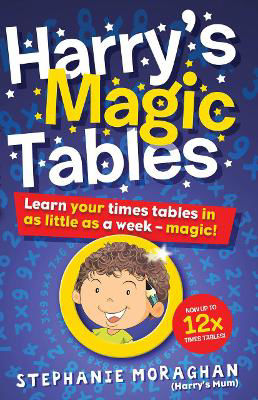 Picture of Harry's Magic Tables: Learn your times tables in as little as a week - Magic!