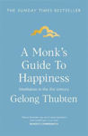 Picture of A Monk's Guide to Happiness: Meditation in the 21st century