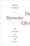 Picture of Bystander Effect: Understanding the Psychology of Courage and Inaction