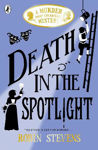 Picture of Death in the Spotlight : A Murder Most Unladylike Mystery