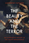 Picture of The Beauty and the Terror - Alternative History of the Italian Renaissance