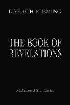 Picture of The Book of Revelations: A Collection of Short Stories