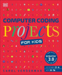Picture of Computer Coding Projects for Kids: A unique step-by-step visual guide, from binary code to building games