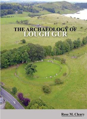 Picture of The Archaeology of Lough Gur, Limerick